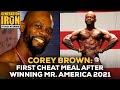 Mr. America Champ Cory Brown On His First Cheat Meal After A Momentous Victory
