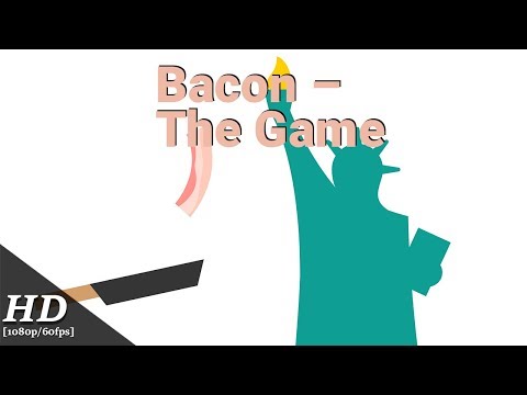 Bacon – The Game Android Gameplay [60fps] - YouTube