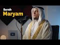 Surah Maryam Mary سورة مريم Beautiful Heart Touching Quran Sheikh Hassan Mahmoud Al Kholi