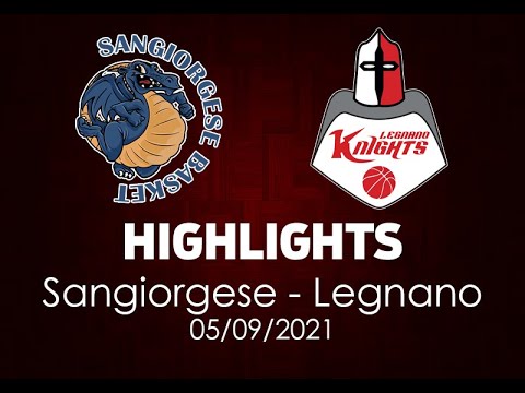 Highlights Sangiorgio - Legnano del 05/09/2021