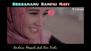 Download lagu BERSAMAMU SAMPAI MATI mp3