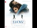 Chori Chori Full Song Lucky No Time For Love Sonu Nigam