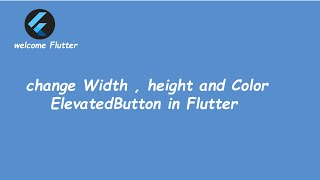 Change color , width and height in ElevatedButton