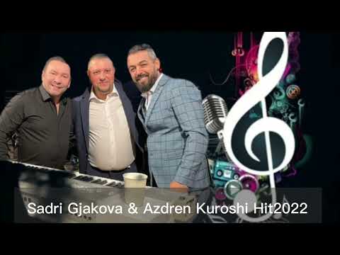 Sadri Gjakova & Azdren Kuroshi Tallava rrafsh Hit 2022