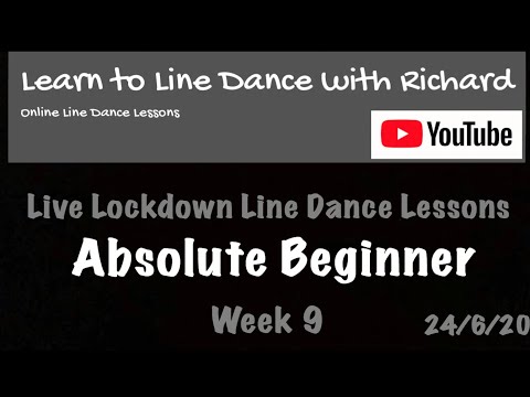 Live Lockdown Line Dance Lessons - Week 9 - Absolute Beginners - 23/6/20