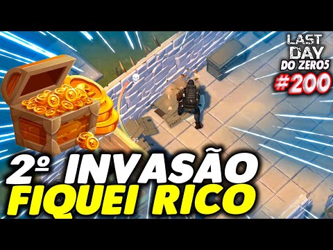 2º INVASÃO ME DEIXOU RICO - LAST DAY DO ZERO 5 #200