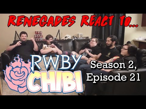Renegades React to... RWBY Chibi - Season 2, Episode 21