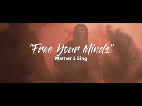 Warner à Sing - Free Your Minds