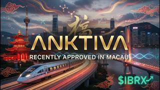 Huge News for $IBRX – $Anktiva Approved in Macau! First Asian Market Unlocked