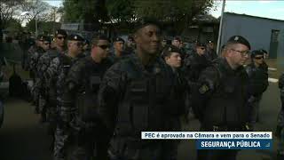 PEC da Segurança Pública chega ao Senado após aprovação na Câmara