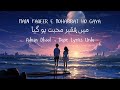 Main Aseer E Mohabbat Ho Gaya Adnan Dhool Dope Lyrics Urdu