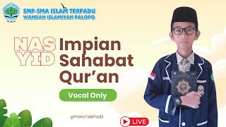 Download lagu Nasyid Impian Sahabat Qur'an - Tanpa Musik mp3 Download lagu Nasyid Impian Sahabat Qur'an - Tanpa Musik mp3