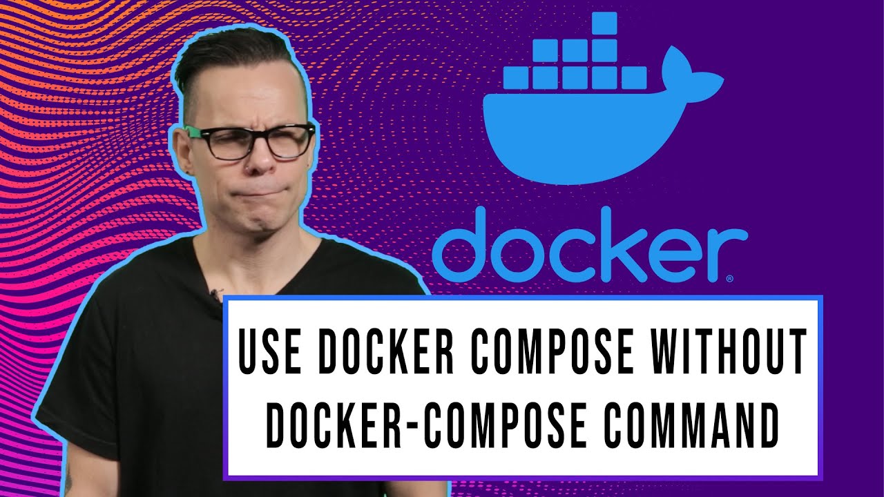 How to use Docker Compose files without the docker-compose command