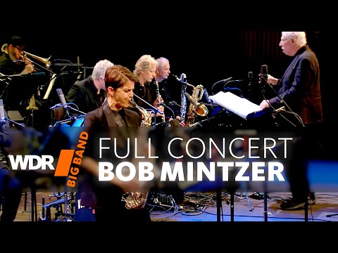 Bob Mintzer & WDR BIG BAND - Swing Swing Swing | Concert
