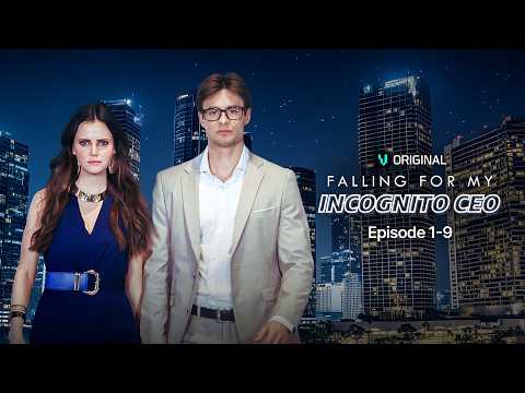 Falling For My Incognito CEO Ep. 1-9 | Vigloo Premiere Short Dramas