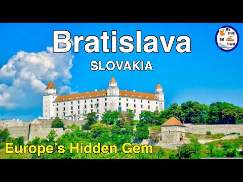 Europe’s Hidden Gem - Bratislava, Slovakia