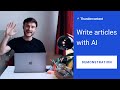 Write articles with AI — Demo (Thundercontent )