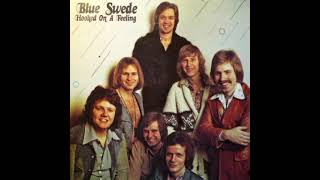 Download lagu Hooked On A Feeling - Blue Swede (1974) (Spliced Extended Mix) mp3