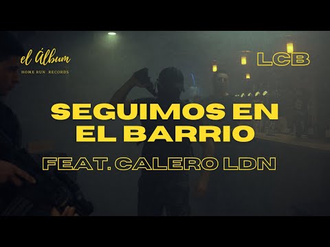 LOS CIERRA BARES FT. CALERO LDN - SEGUIMOS EN EL BARRIO (Videoclip Oficial)