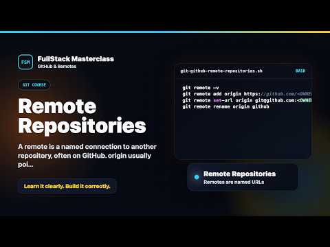 Remote Repositories Explained Fullstack Masterclass Git Github Course