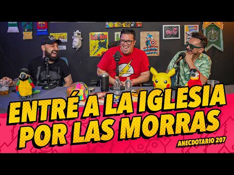 Anecdotario 207 - Entré a la iglesia por las morras Ft. @francoescamilla