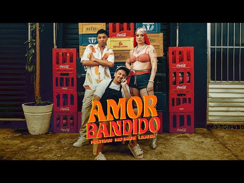 Amor Bandido - Foltran, MC Mari e LKAHH