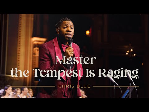 Master The Tempest Is Raging- Chris Blue