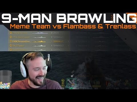 9-Man Brawling - 20km Shima Meme Team vs Flambass & Trenlass