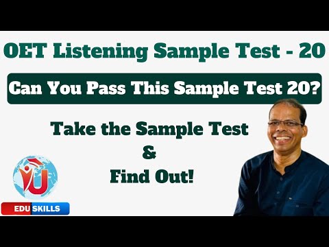 Edu Skills OET: Listening Sample Test -20(42 Questions) - Boost Your Score : OET Listening Made Easy