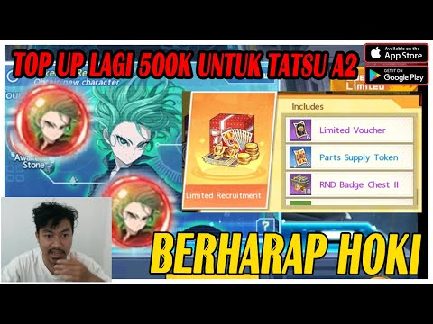 🔥🔥500RIBU TOP UP LAGI UNTUK GACHA TATSUMAKI UR A2 [BERHARAP HOKI] - ONE PUNCH MAN The Strongest