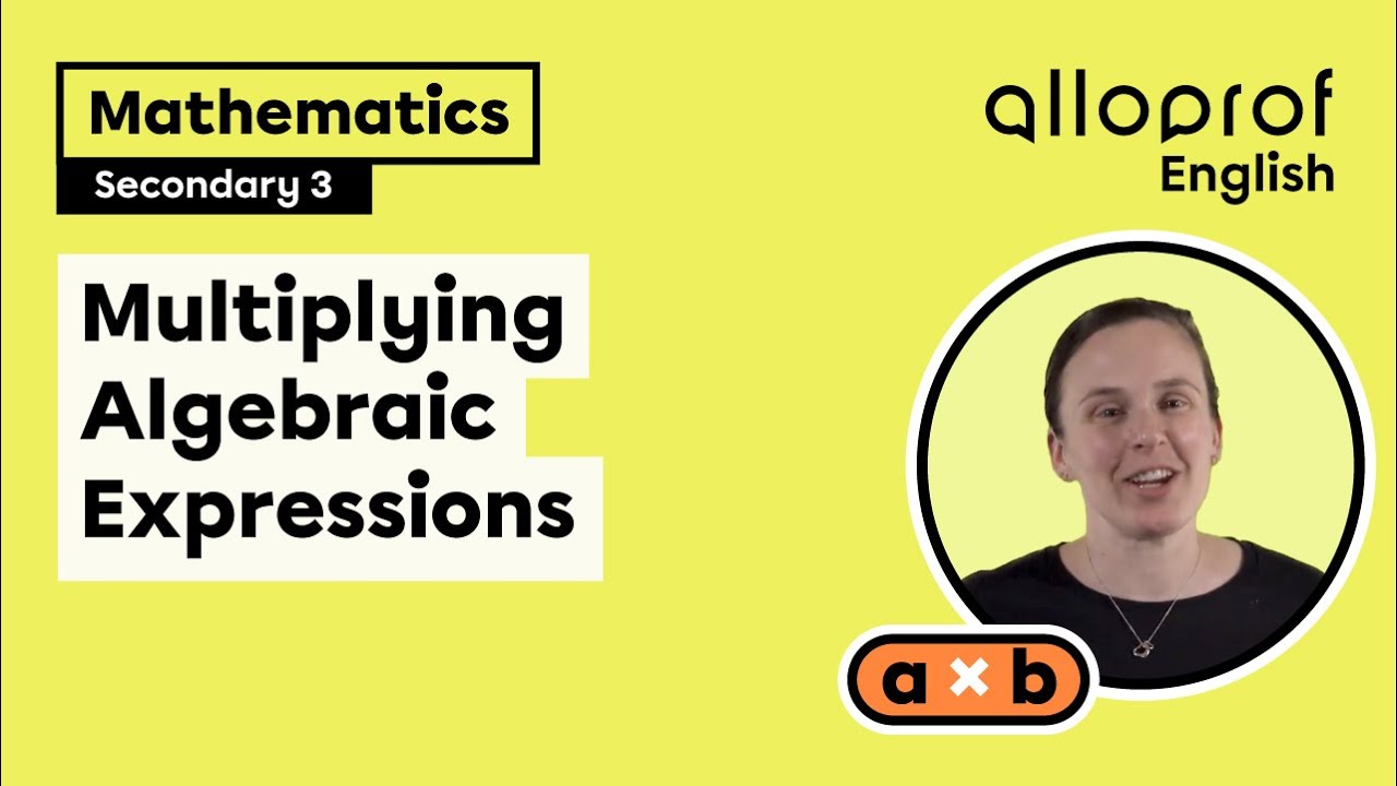 Multiplying Algebraic Expressions - Secondary 3