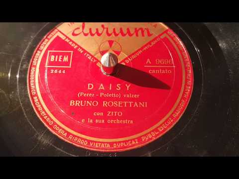 bruno rosettani - daisy - 78 giri