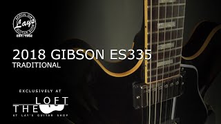Video thumbnail for 2018 Gibson ES335 traditional by Lay's Guitar Shop