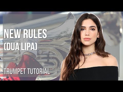 How to play New Rules by Dua Lipa on Trumpet (Tutorial)