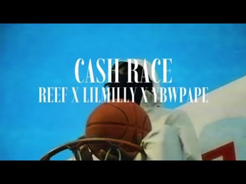 Cash Race -Lil milly x Reef x Ybwpape (Offical Video)