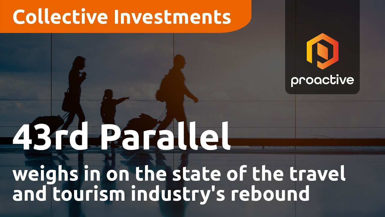 43rd Parallel weighs in on the state of the travel and tourism industry's rebound