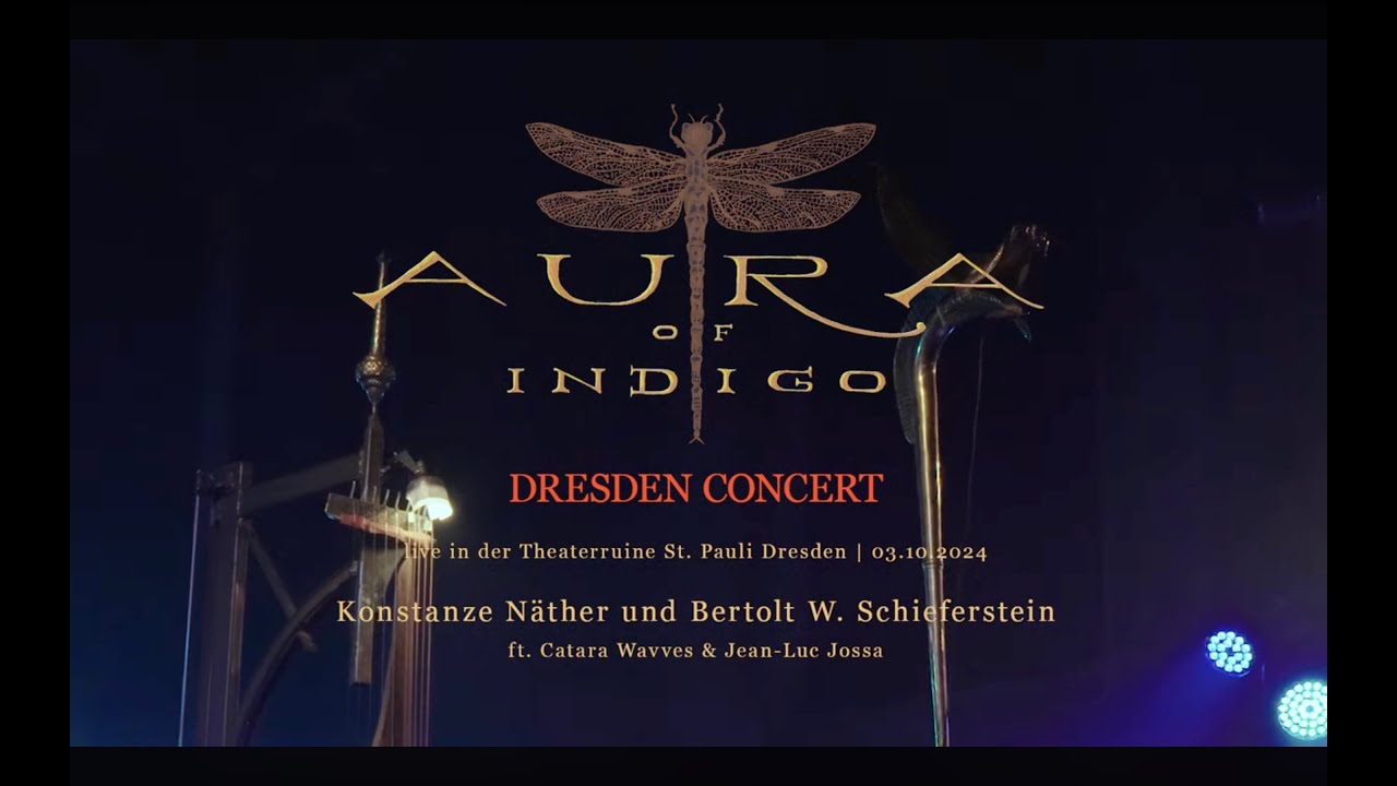 AURA OF INDIGO - "Journey to the Depth of the Soul" Dresden Concert - Long Version