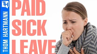 Should Paid Sick Leave Be Mandatory?