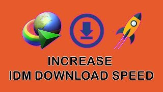 [How To] Increase IDM Download speed | Boost Internet Download manager speed (max)