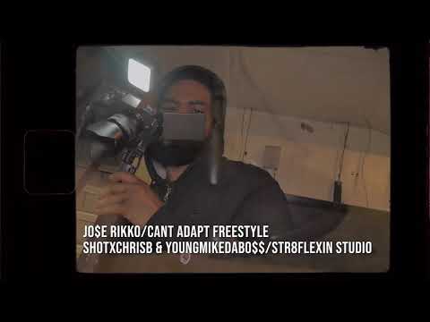 JO$E RIKKO - CANT ADAPT FREESTYLE (SHOTXCHRISB)