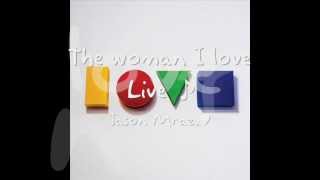 The woman I love - Jason Mraz Live Is A Four Letter Word&#39; EP