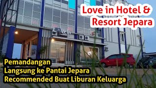 Download lagu Review Hotel : Love in Hotel & Resort Jepara Pemandangan Pantai Jepara mp3