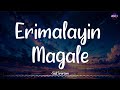 Erimalayin Magale (Lyrics) - @sidsrirammusic | Jerard Felix | Album Song /\