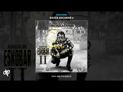 Sosamann -  Sauce to Drip feat. Gunna [Sauce Escobar 2]