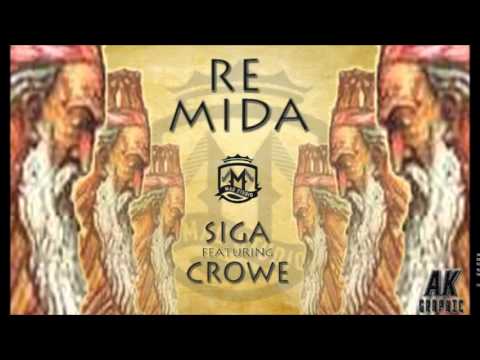 Siga (UBR)  Feat Crowe - Re Mida ( inedito MAD STUDIO )