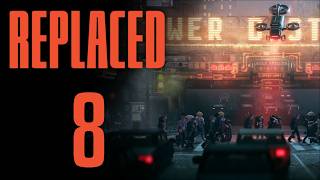 Ночь и город 👥 Прохождение REPLACED #8 [Глава 8]