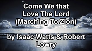 We're Marching To Zion - Hymn (Lyrics)