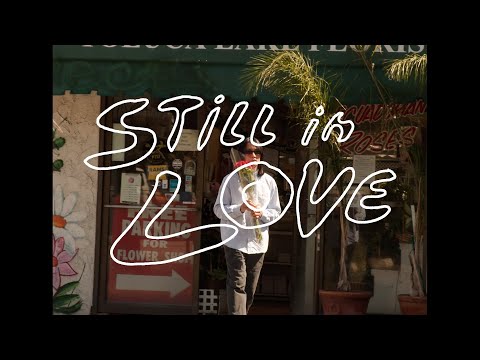 Video thumbnail for STILL IN LOVE