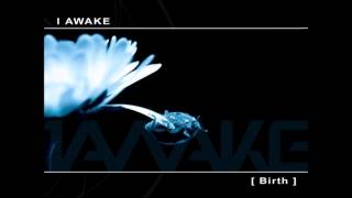 I Awake - Birth [Full EP]