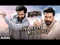 RRR Naattu Koothu Song Tamil NTR Ram Charan M M Keeravaani SS Rajamouli Tamil Songs 2021